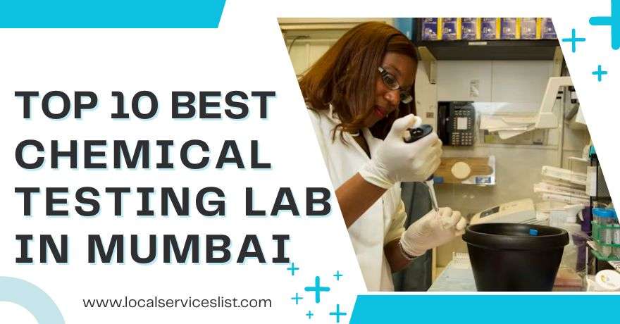 Top 10 Best Chemical Testing lab in Mumbai