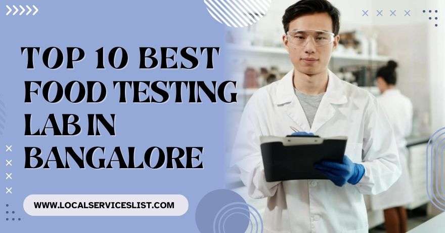 Top 10 Best Food Testing Lab in Bangalore