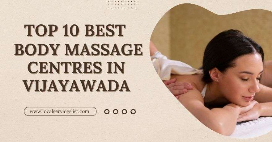 vTop 10 Best Body Massage Centres in Vijayawada