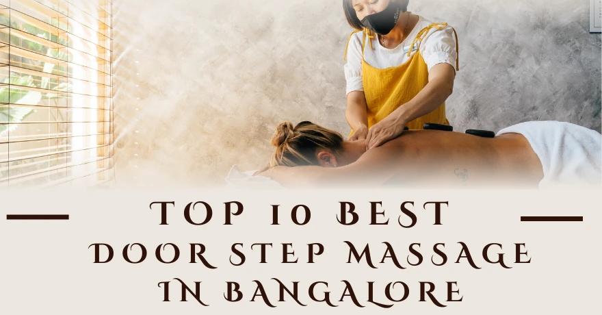 Top 10 Best Door Step Massage in Bangalore